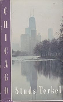 Hardcover Chicago by Studs Terkel (16-Jun-1988) Hardcover Book