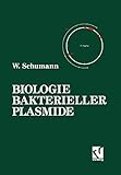 Biologie Bakterieller Plasmide (German Edition)
