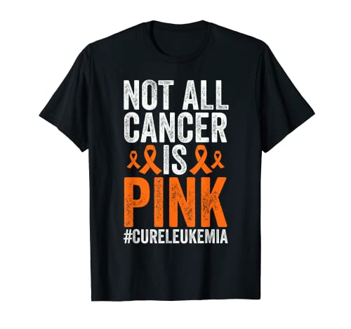 Not All Cancer Is Pink Leucemia Cancer Awareness Month Camiseta