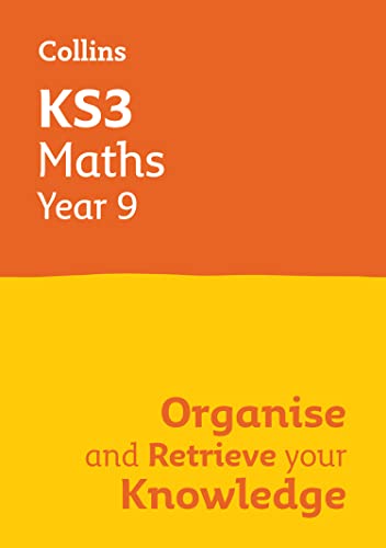 KS3 Maths Year 9: Organise and retrieve your knowledge: Ideal for Year 9