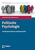 Politische Psychologie: Handbuch für Studium und Wissenschaft (Politische Psychologie: Themen, Herausforderungen, Perspektiven, 1, Band 1)