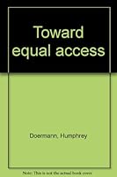 Toward Equal Access B0026O9IK6 Book Cover