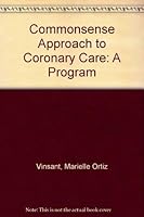 Commonsense Approach to Coronary Care 0801652359 Book Cover
