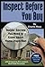 Inspect Before You Buy: Insider Secrets You Need to Know About Home Inspection - With Companion CD-ROM
