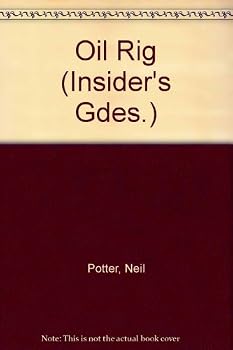 Paperback Oil Rig (Insider's Gdes.) Book