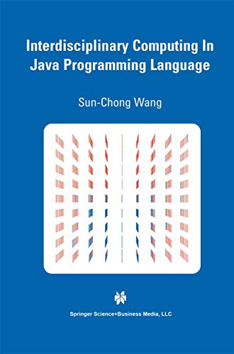 Interdisciplinary Computing in Java Programming (The Springer ...