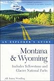 Explorer's Guide Montana & Wyoming: Includes Yellowstone and Glacier National Parks: An Explorer's Guide (Explorer's Complete) [Idioma Inglés]: 0