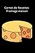 Carnet de Recettes Fromage maison: Carnet de Recettes | Fromage maison | Faire son Fromage | tout faire soi même | Carnet de Recettes Fromage maison à compléter