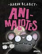 Animalotes 17 y 18: ¡Empieza el juego! / Mira quién habla (CÓMIC - Animalotes)