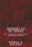 Scaring Us to Death (Milford Series)