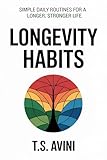 habitant suisse  Longevity Habits: Simple Daily Routines for a Longer, Stronger Life (English Edition)