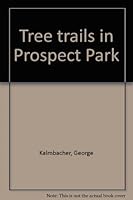 Tree trails in Prospect Park B0007G389C Book Cover