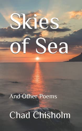 Skies of Sea: And Other Poems