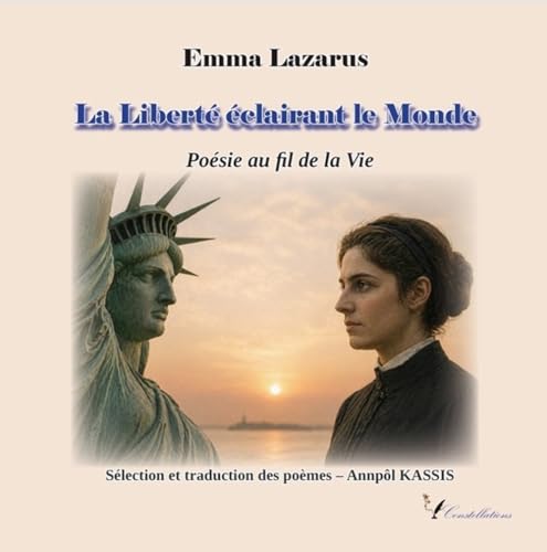 La Liberté éclairant le Monde: Poésie au fil de la Vie