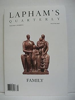Single Issue Magazine Lapham`s Quarterly Winter 2012 (Volume 5 # 1) - Family Book