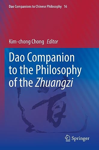 Dao Companion to the Philosophy of the Zhuangzi (Dao Companions to Chinese Philosophy, 16)