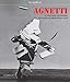 Agnetti: A Hundred Years from Now