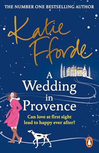 A Wedding in Provence: The uplifting historical romance from the Sunday Times bestselling author