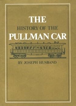 Hardcover History of the Pullman Car Book