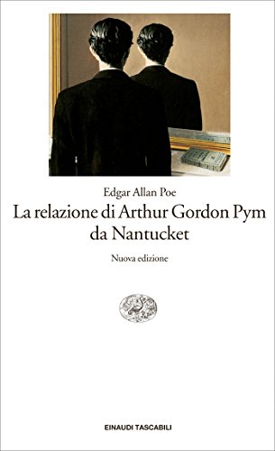 Edgar Allan Poe - La relazione di Arthur Gordon Pym da Nantucket (2015)