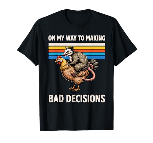 On My Way to Making Bad Decisions Opossum T-Shirt