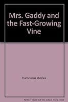 Mrs. Gaddy and the Fast-growing Vine 0688042317 Book Cover