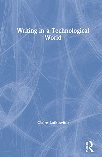 Writing in a Technological World view 2