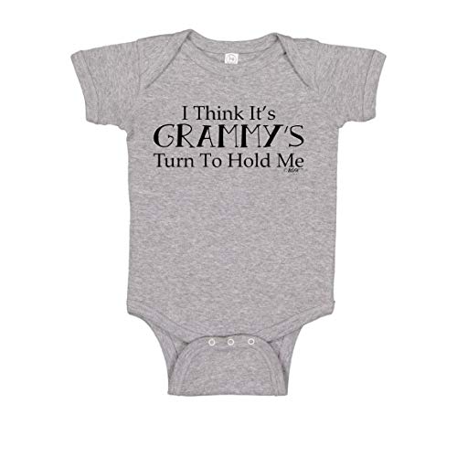 Funny Bodysuit Cute Baby Clothes I Think It's Grammy's Turn to Hold Me Bodysuit 6 Months Heather