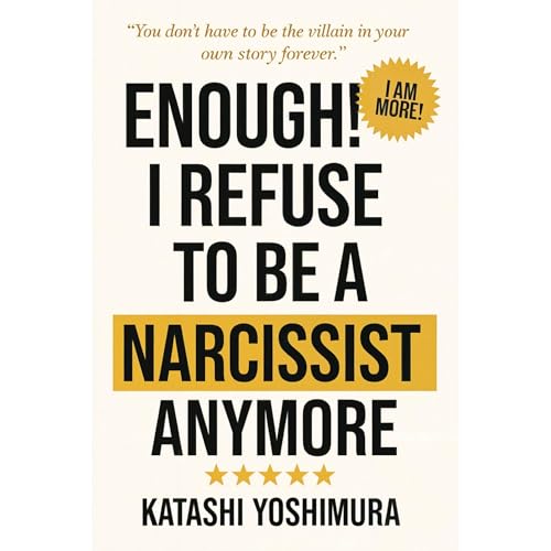 Enough! I Refuse to Be a Narcissist Anymore by Katashi Yoshimura episode artwork