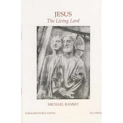 Jesus, the Living Lord Audiolibro Por Michael Ramsey arte de portada