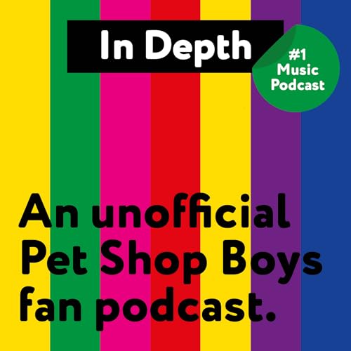 In Depth Pet Shop Boys Podcast Podcast Por InDepth capa
