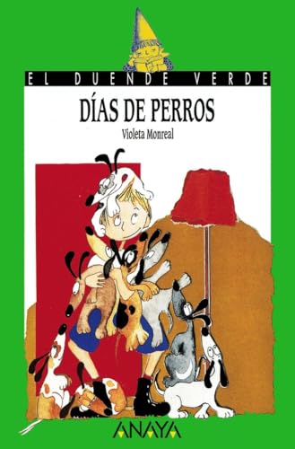 Días de perros (LITERATURA INFANTIL - El Duende Verde)