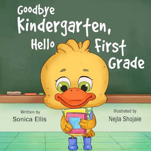 Goodbye Kindergarten, Hello First Grade (Milestone Moments)