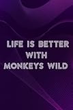 Soap Carving Journal - Life is better with Monkeys Wild Animal Lover Zookeeper Gift Pretty: Monkeys...