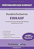  Handelsfachwirte: Einkauf: Zusammenfassung für die IHK-Prüfung (Handelsfachwirte / Prüfungswissen kompakt)