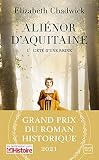L'Été d'une reine: Aliénor d'Aquitaine, T1