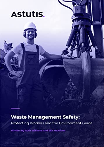 Waste Management Safety: Protecting Workers and the Environment Guide