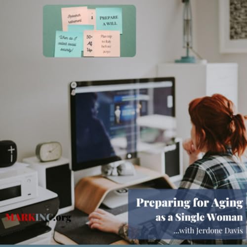 Preparing for Aging as a Single Woman a Conversation with Jerdone Davis