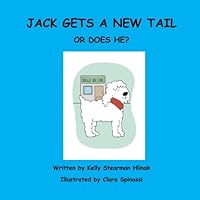 Jack Gets a New Tail: Or Does He? 1481853325 Book Cover