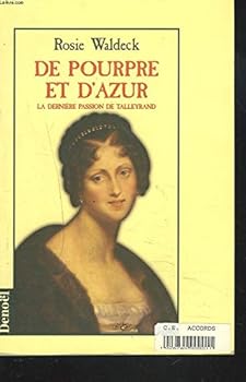 Paperback DE POURPRE ET D'AZUR: LA DERNIERE PASSION DE TALLEYRAND [French] Book
