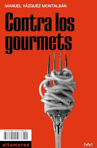 Contra los gourmets: 28 (Ensayo)