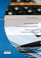 Intransparente Personengesellschaften: Besteuerung nach deutschem Steuerrecht 3958202713 Book Cover