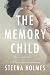 The Memory Child (The Memory Child Series Book 1)