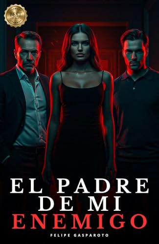 El Padre de Mi Enemigo: Parte 1 (Spanish Edition)