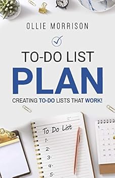 Paperback To-Do List Plan: Creating To-Do Lists that Work! Book