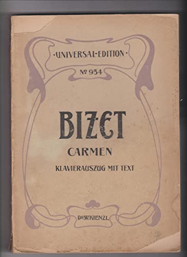 Bizet, Carmen, Klavierauszug mit text. Vocal Score Wilhelm Kienzl. Universal No. 954