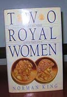 Two Royal Women 092206606X Book Cover