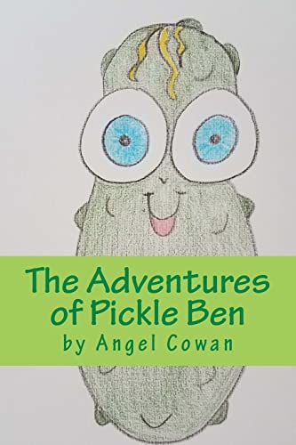 The Adventures of Pickle Ben: volume 1: How