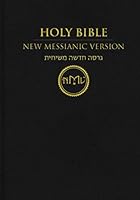 The New Messianic Version: Holy Bible 1727374800 Book Cover