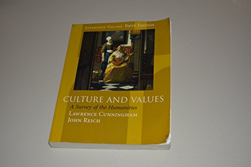 Culture and Values: A Survey of the Humanities (Alternate Edition with InfoTrac)